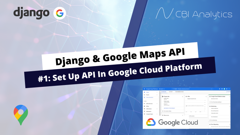Django Google Maps API