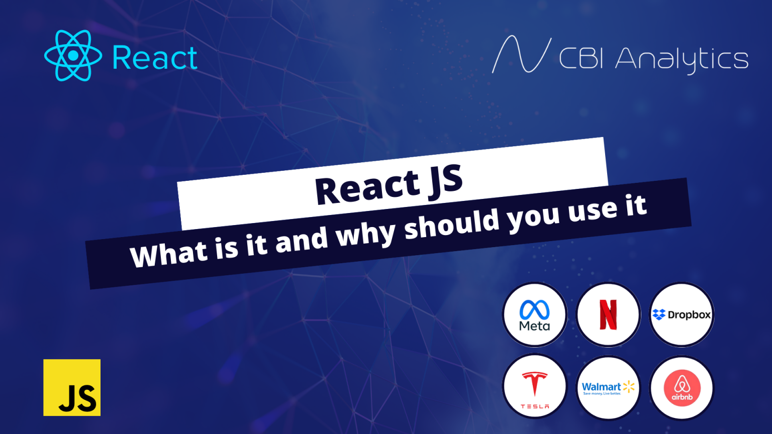React JS: What is it and why should you use it – CBI Analytics | Power ...